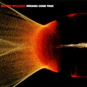 CD Buster Williams: Dreams Come True LTD