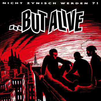 CD ...But Alive: Nicht Zynisch Werden?!