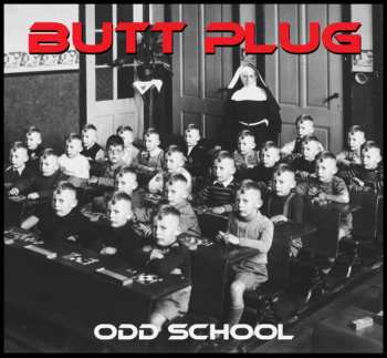 Album Butt Plug: Odd School