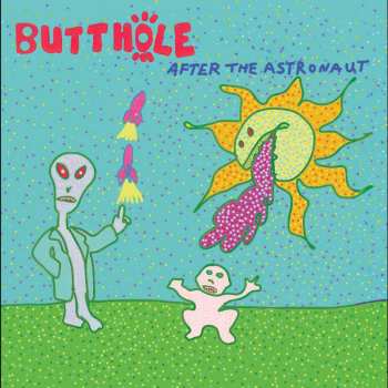 LP Butthole Surfers: After The Astronaut