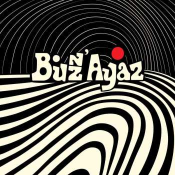 LP Buzz' Ayaz: Buzz' Ayaz