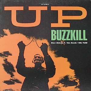LP Buzzkill: Up