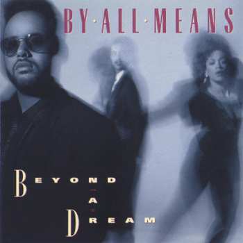 Album By All Means: Beyond A Dream