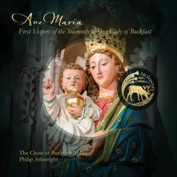 Byrd / Anerio / Choir Of Buckfast Abbey: Ave Maria