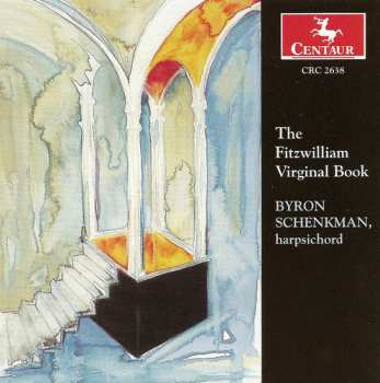 Album Byron Schenkman: The Fitzwilliam Virginal Book
