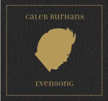 CD Caleb Burhans: Evensong