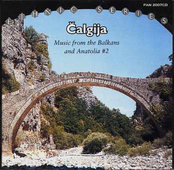Album Čalgija: Music From The Balkans And Anatolia #2