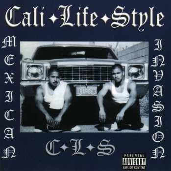 Album Cali Life Style: Mexican Invasion
