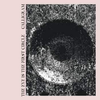 CD Calligram: The Eye Is The First Circle