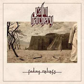 CD Calm Hatchery: Fading Reliefs LTD