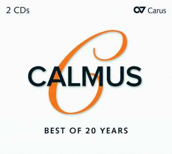 2CD Calmus Ensemble: Best Of 20 Years