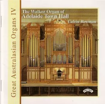 The Walker Organ Of Adelaie Town Hall