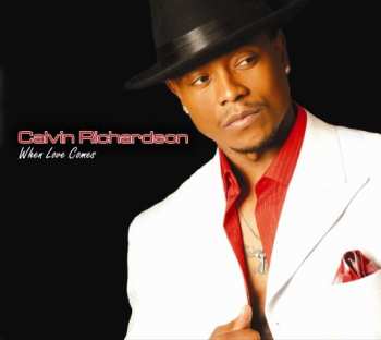CD Calvin Richardson: When Love Comes
