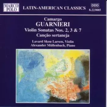 Violin Sonatas Nos. 2, 3 & 7 / Canção Sertaneja