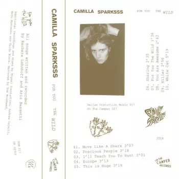 Camilla Sparksss: For You The Wild