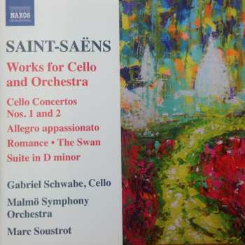 CD Camille Saint-Saëns: Cello Concertos Nos. 1 & 2 / Works For Cello And Orchestra