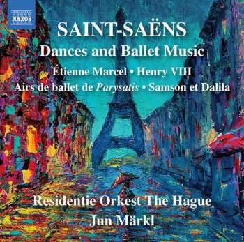 CD Camille Saint-Saëns: Dances And Ballet Music