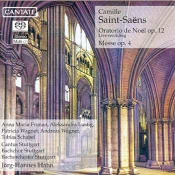 Album Camille Saint-Saëns: Christmas Oratorio Op. 12 Mass Op. 4