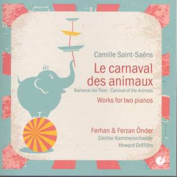 CD Camille Saint-Saëns: Karneval Der Tiere