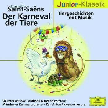 CD Camille Saint-Saëns: Karneval Der Tiere & Weitere Tiergeschichten Mit Musik