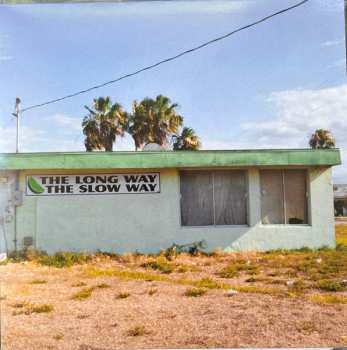 LP Camp Trash: The Long Way, The Slow Way