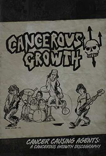 CD Cancerous Growth: Cancer Causing Agents: A Cancerous Growth Discography