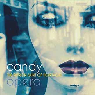 CD Candy Opera: The Patron Saint Of Heartache