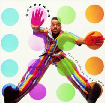 Album Candyman: Ain't No Shame In My Game