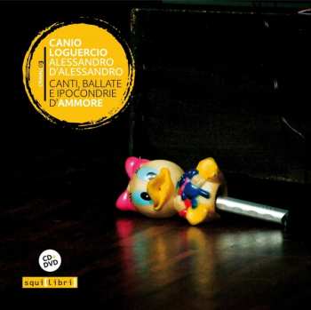 Album Alessandro D'Alessandro: Canti, Ballate e Ipocondrie D'Ammore
