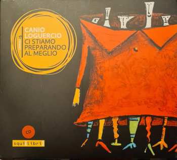 Album Canio Loguercio: Ci Stiamo Preparando Al Meglio