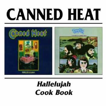 CD Canned Heat: Hallelujah / Cook Book