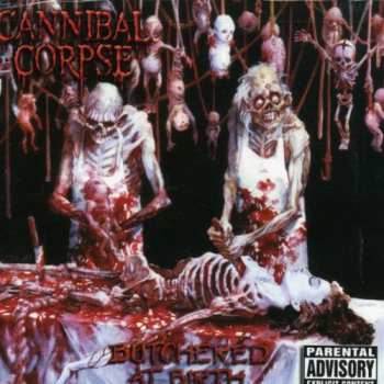 CD Cannibal Corpse: Butchered At Birth