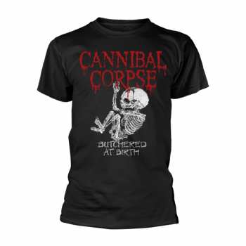 Merch Cannibal Corpse: Tričko Butchered At Birth Baby