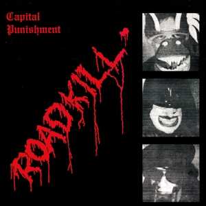 LP Capital Punishment: Roadkill LTD