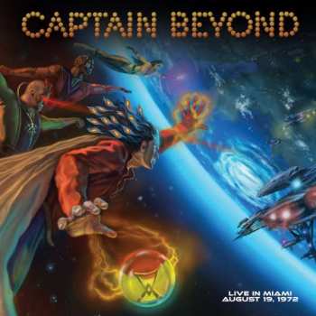 LP Captain Beyond: Live In Miami August 19, 1972 LTD | CLR