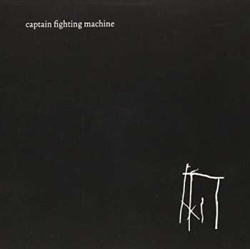 Album Captain Fighting Machine: Captain Fighting Machine