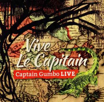Album Captain Gumbo: Live, Vive Le Captain