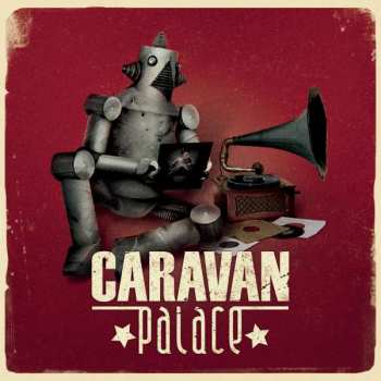 Album Caravan Palace: Caravan Palace