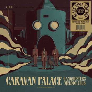 LP Caravan Palace: Gangbusters Melody Club