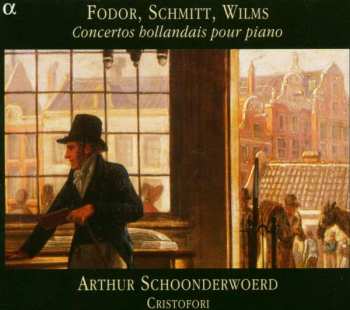 CD Johann Wilhelm Wilms: Concertos Hollandais Pour Piano