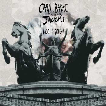 LP Carl Barât And The Jackals: Let It Reign