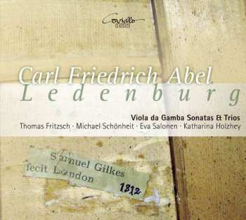 CD Carl Friedrich Abel: Sonaten & Trios Für Viola Da Gamba