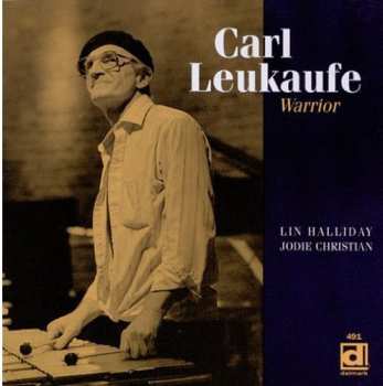 CD Carl Leukaufe: Warrior