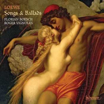 CD Carl Loewe: Lieder & Balladen