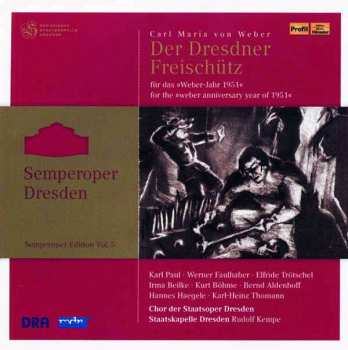 3CD Staatskapelle Dresden: Der Dresdner Freischütz