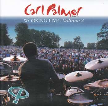 CD Carl Palmer Band: Working Live - Volume 2