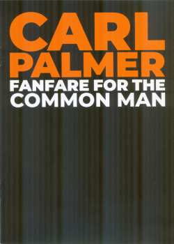 3CD/Box Set/Blu-ray Carl Palmer: Fanfare For The Common Man