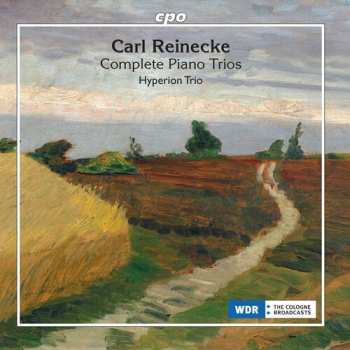 Album Carl Reinecke: Complete Piano Trios