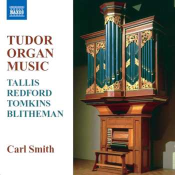 CD Carl F. Smith, Jr.: Tudor Organ Music