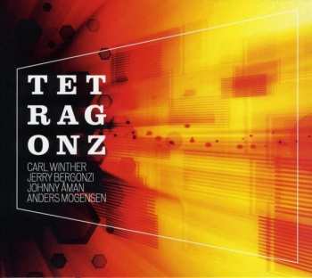 Album Jerry Bergonzi: Tetragonz